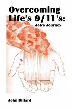 Paperback Overcoming Life's 9/11's: Job's Journey Book