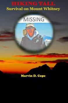 Paperback Hiking Tall: Survival on Mount Whitney Book