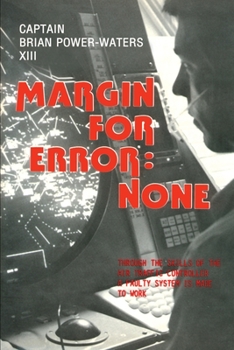 Paperback Margin for Error: None: Through the Skills of the Air Traffic Controller a Faulty System is Made to Work Book