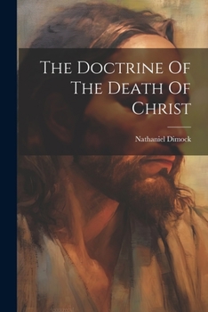 Paperback The Doctrine Of The Death Of Christ Book