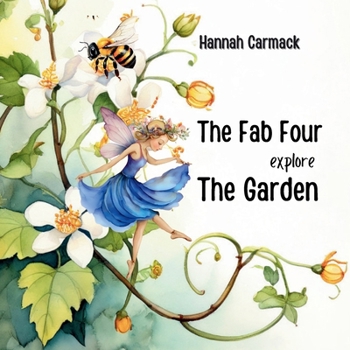 Paperback The Fab Four Explore the Garden Book