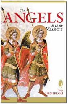 Paperback The Angels & Their Mission Book