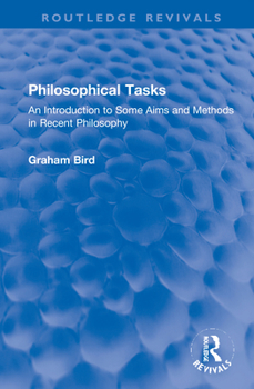Hardcover Philosophical Tasks: An Introduction to Some Aims and Methods in Recent Philosophy Book