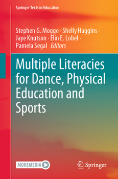 Paperback Multiple Literacies for Dance, Physical Education and Sports Book