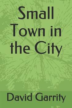 Paperback Small Town in the City Book