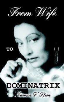 Paperback From Wife to Dominatrix Book