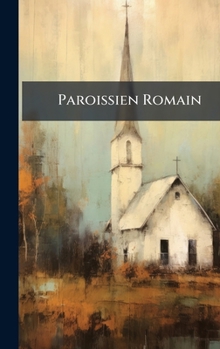 Hardcover Paroissien Romain [French] Book
