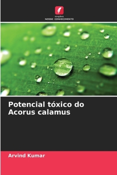 Paperback Potencial tóxico do Acorus calamus [Portuguese] Book