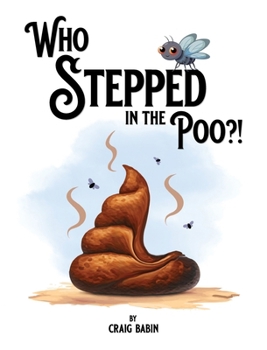 Hardcover Who Stepped in the Poo?! Book