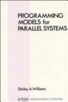 Hardcover Programming Models for Parallel Systems Book
