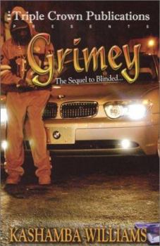 Paperback Grimey: The Sequel to Blinded: Triple Crown Publications Presents Book