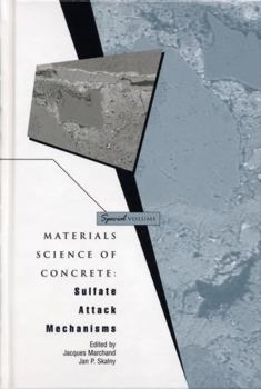 Hardcover Materials Science of Concrete, Special Volume: Sulfate Attack Mechanisms Book