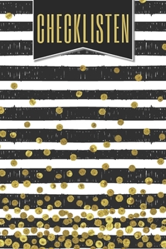 Checklisten: Ihr Planer für To-Do-Listen, Aufgaben, Termine und Prioritäten Organizer mit 110 Seiten und Checklisten - Einfacher Terminplaner und Aufgabenplaner für Frauen und Männer (German Edition)