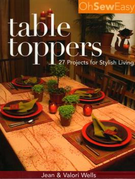 Paperback Oh Sew Easy(r) Table Toppers: 27 Projects for Stylish Living Book