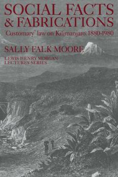 Paperback Social Facts and Fabrications: Customary Law on Kilimanjaro, 1880 1980 Book
