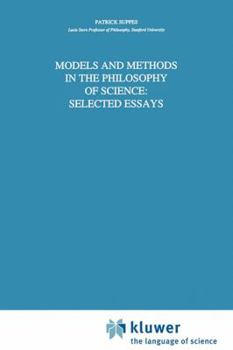 Paperback Models and Methods in the Philosophy of Science: Selected Essays Book