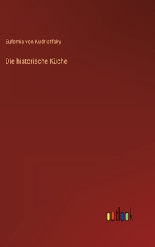 Hardcover Die historische Küche [German] Book
