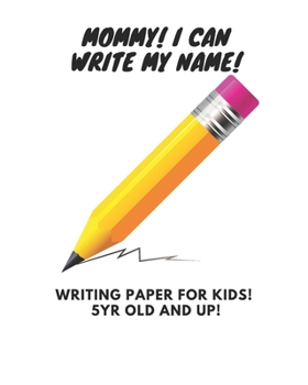 Paperback Mommy! I can Write My Name!: For Kids 5yrs Old and UP - Practice Book