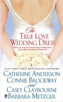 The True Love Wedding Dress - Book #1.5 of the Coulters Historical