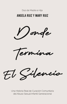 Paperback Donde Termina El Silencio [Spanish] Book