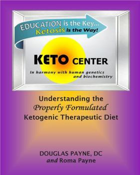 Perfect Paperback "Understanding the Properly Formulated Ketogenic Therapeutic Diet" Book