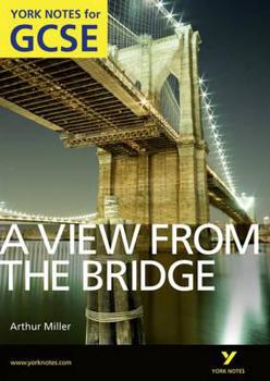 Paperback A View from the Bridge: York Notes for GCSE (Grades A*-G) Book