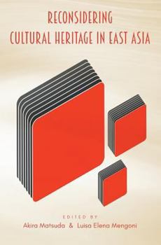 Paperback Reconsidering Cultural Heritage in East Asia Book