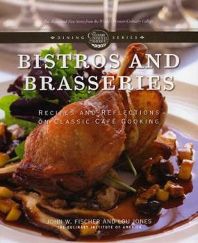 Hardcover Bistros and Brasseries: Recipes and Reflections on Classic Cafe Cooking Book