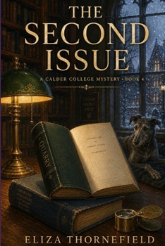 The Second Issue: A Women Sleuth Cozy Mystery (The Calder College Mystery Society)