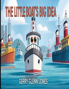 The Little Boat’s Big Idea