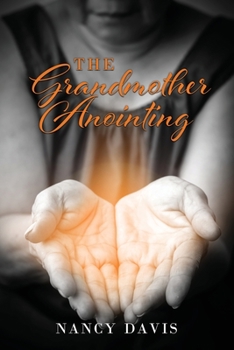 Paperback The Grandmother Anointing Book