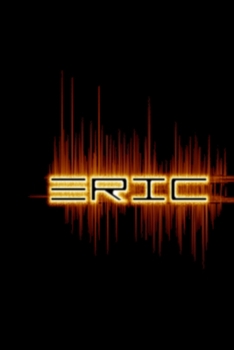 ERIC name Styles  Notebook: Who Really Loves Anime - Sketchbook: Comic Manga Anime Sketch Book for drawing and sketching - Anime Drawing Book - Blank ... Supplies - Otaku & Artist Gift -Dina Odess