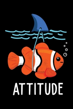 Paperback Attitude: Sarcastic Attitude Fish Themed Lined Notebook Journal Diary 6x9 Book