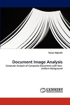 Paperback Document Image Analysis: Computer Analysis of Composite Documents with Non-Uniform Background Book