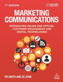 Paperback Marketing Communications: Integrating Online and Offline, Customer Engagement and Digital Technologies Book