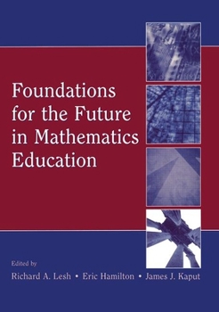 Paperback Foundations for the Future in Mathematics Education Book