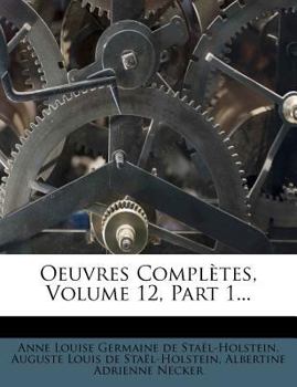 Paperback Oeuvres Compl?tes, Volume 12, Part 1... [French] Book