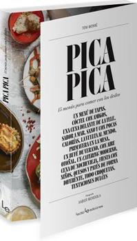 Paperback Pica Pica: 15 Menús Para Comer Con Los Dedos [Spanish] Book