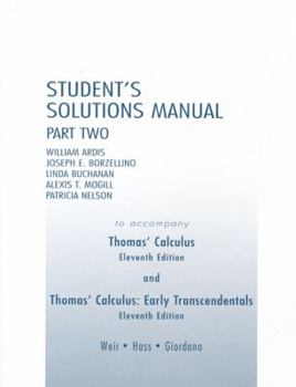 Paperback Student's Solutions Manual: Part Two; To Accompany Thomas' Calculus and Thomas' Calculus: Early Transcendentals Book