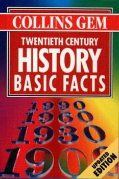 Paperback Twentieth Century History: Basic Facts (Collins Gem Basic Facts) Book