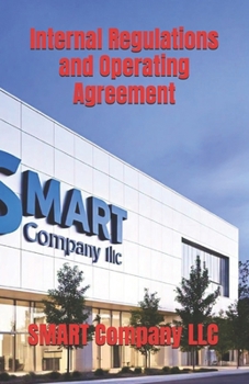 Paperback Internal Regulations and Operating Agreement of SMART Company LLC Book