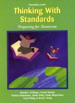 Paperback Thinking with Standards: Preparing for Tomorrow (Secondary Level) Book