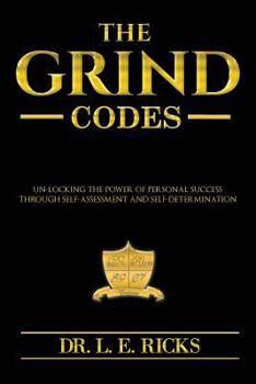 Paperback The Grind Codes: Un-locking the power of personal success through self-assessmen Book