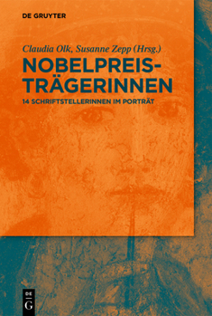 Hardcover Nobelpreisträgerinnen: 14 Schriftstellerinnen Im Porträt [German] Book