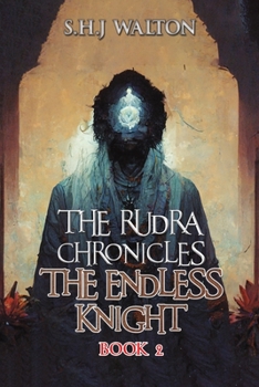Paperback The Rudra Chronicles: The Endless Knight Book