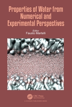 Hardcover Properties of Water from Numerical and Experimental Perspectives Book