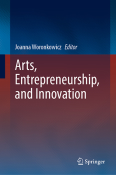Hardcover Arts, Entrepreneurship, and Innovation Book