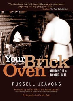 Paperback Your Brick Oven: Building It and Baking In It Book