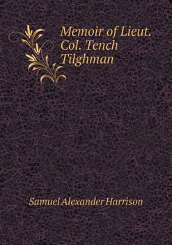 Paperback Memoir of Lieut. Col. Tench Tilghman Book