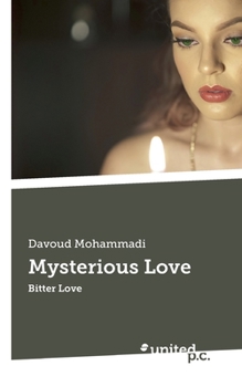Paperback Mysterious Love: Bitter Love Book